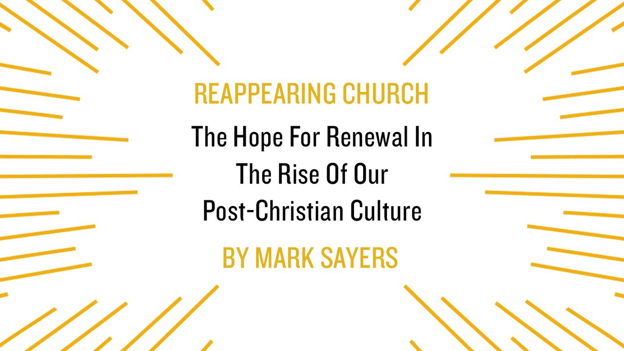 Reappearing Church by Mark Sayers